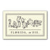'FLA or Die' Screen Print